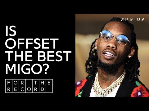 Is Offset The Best Migos Member? | For The Record