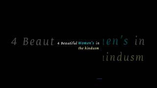 4 Beautiful Womens In The Hinduism