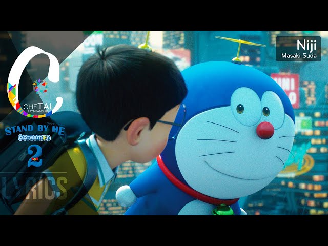 ♪ Niji - Masaki Suda (Stand by me Doraemon 2 theme song) | Lyrics (Engsub) class=