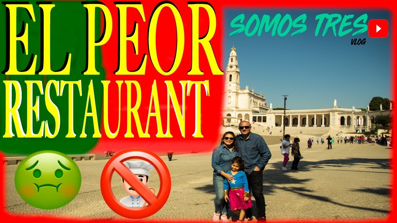 EL PEOR RESTAURANT DE PORTUGAL