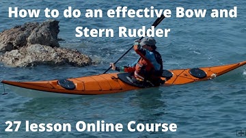 Sea Kayak Rudders - Online Course Learn how to use efficient and effective stern and bow rudders.
