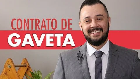 Como é feita a venda de um imóvel com um contrato de gaveta?