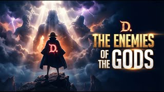 The Will of D Explained — Why the World Is Afraid of This Name