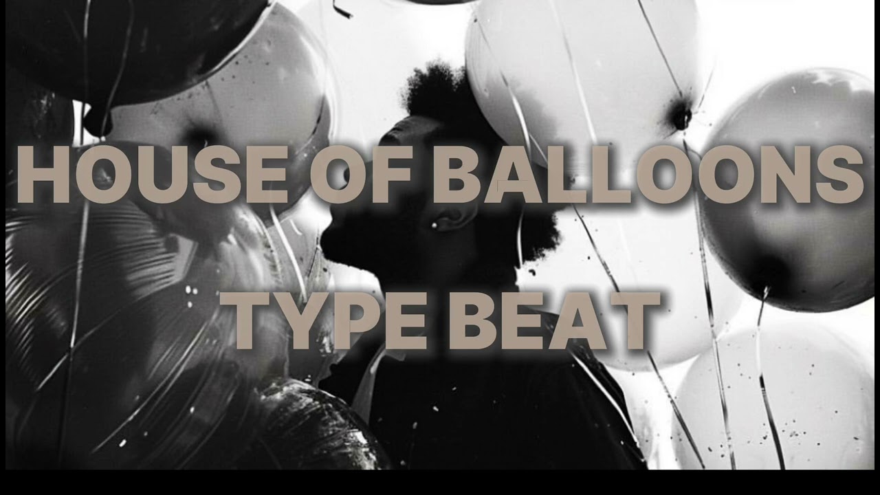  The Weeknd House Of Balloons-remix (beat for sale)