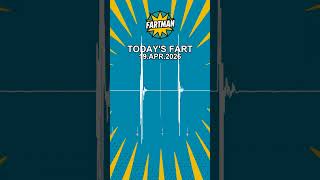 TODAY'S FART 19.APR.2026