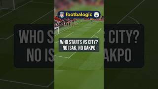 Liverpool Without Isak and Gakpo for Man City at Anfield