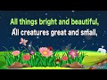 All things bright and beautiful with lyrics  morning prayer