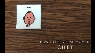 How to use visual prompts: “Quiet”