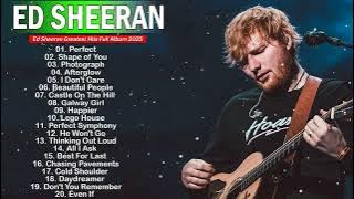 Ed Sheeran Full Hits Songs Collection Album 2020 - Ed Sheeran Best Songs Playlist 2020