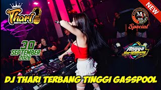 'TERBANG TINGGI' DJ THARI 30 SEPTEMBER 2026 FULL BASS - DJ VIRAL TERBARU || MP CLUB #djtiktok