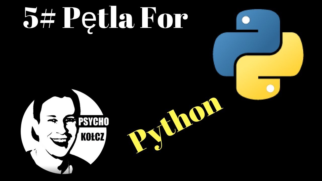 #5 Pętla For - Python - YouTube