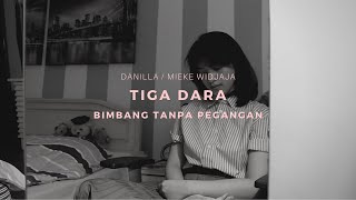 Danilla - Tiga Dara (1956) Bimbang Tanpa Pegangan (Cover) Sjaiful Bachri, Mieke Widjaja