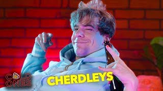 Chillin' with Cherdleys | Cold Ones