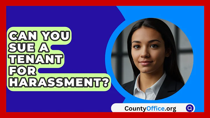 Can You Sue A Tenant For Harassment? - CountyOffice.org