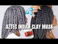 INDIAN AZTEC CLAY MASK ON NATURAL HAIR - TO DETOX, DEFINE, AND REFRESH CURLS | NATURAL HAIR REBOOT