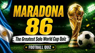 Can You Score 25/30 on the Maradona 1986 Quiz? FIFA Trivia Challenge!