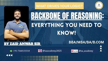 Lecture 1 | Backbone of Reasoning: Everything you need to know | By Zaid Anwar Sir | ZA Academy