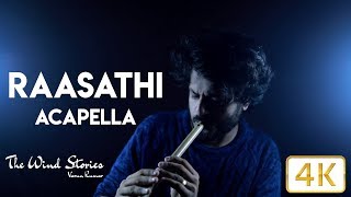 Raasathi Flute Acapella | Varun Kumar | The Wind Stories | 4K