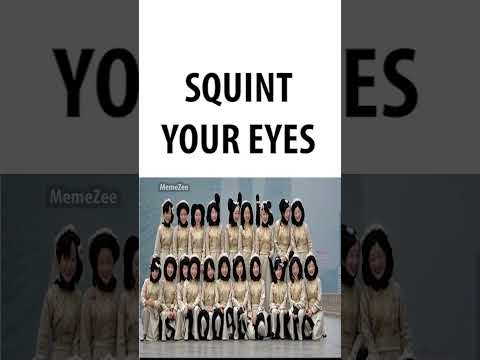 Squint Your Eyes