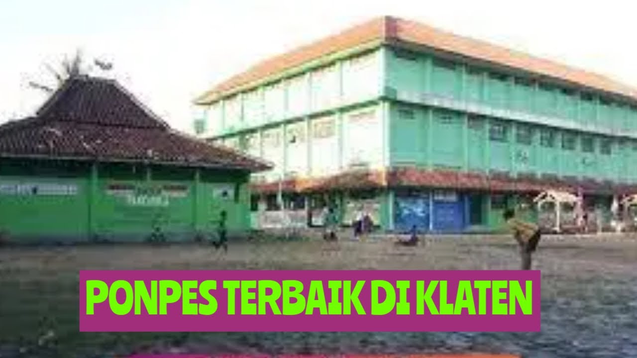 PONPES TERBAIK DI KLATEN