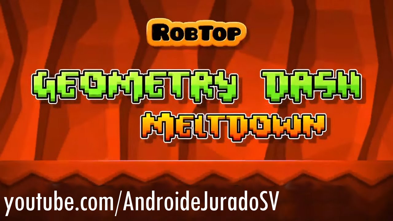 Geometry Dash Meltdown Para Android - NUEVO JUEGO - AndroideJuradoSV ...