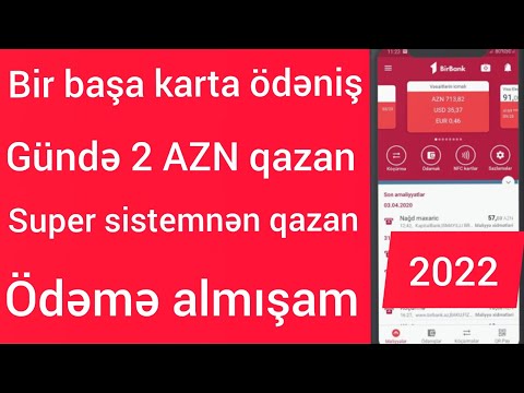 BİR BAŞA KARTA ÖDENİŞ GÜNDƏ 2 AZN QAZAN (2022)