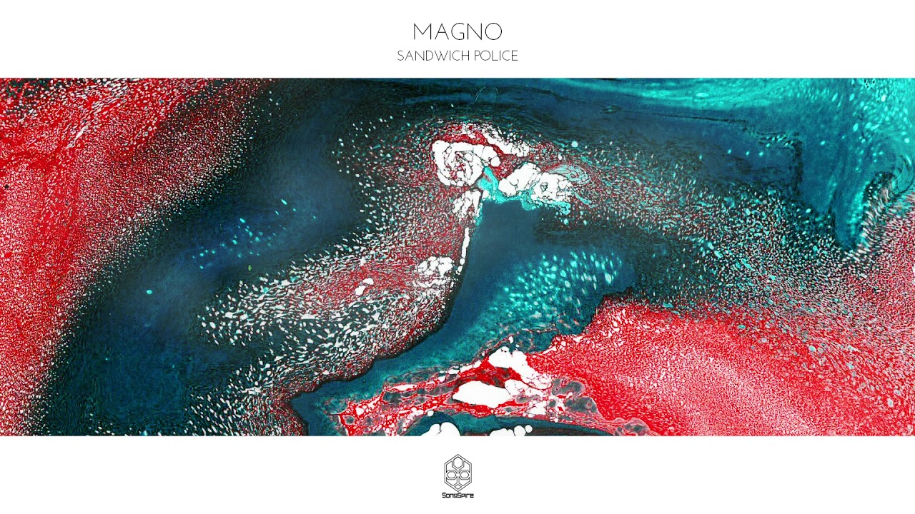 Magno - Sandwich Police progressive house worldwide