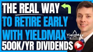 The Real Way To Win Big & Retire Early On Yieldmax (High Yield Dividend Investing) #FIRE