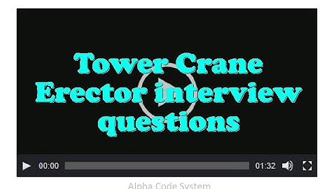 Tower Crane Erector interview questions