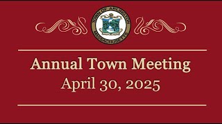 Annual Town Meeting - April 30, 2025