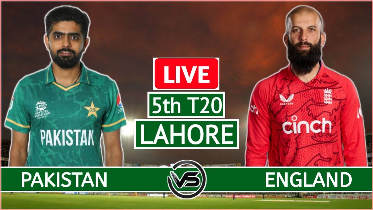 Pakistan vs England 5th T20 Live Scores PAK vs ENG 5th T20 Live Scores and Commentary