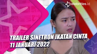 Trailer Ikatan Cinta 11 Januari 2022