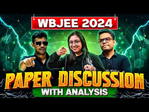 WBJEE 2024 Complete Question Paper Solution ➕ Analysis 🥇🥇