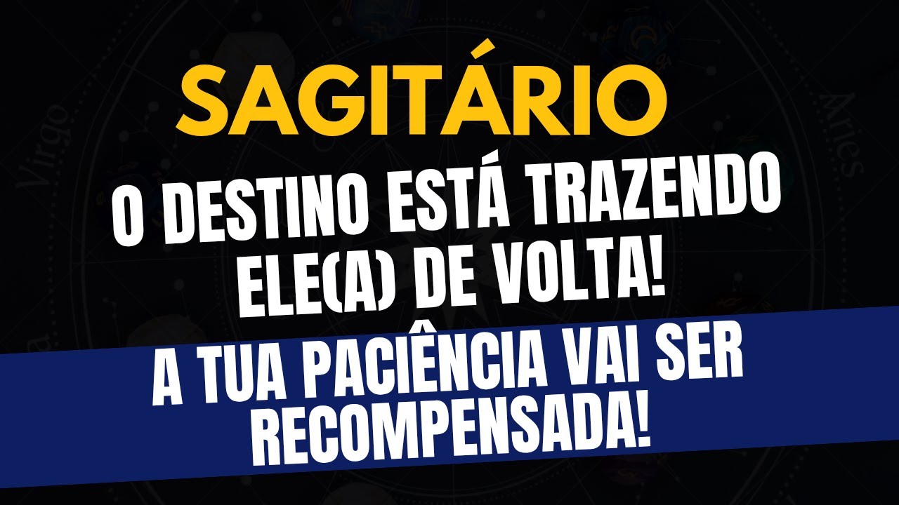 ♐️SAGITÁRIO: A TUA PACIÊNCIA VAI SER RECOMPENSADA! O DESTINO ESTÁ TRAZENDO ELE(A) DE VOLTA!