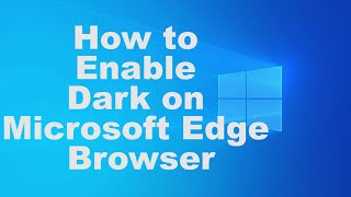 how to enable dark on microsoft edge browser