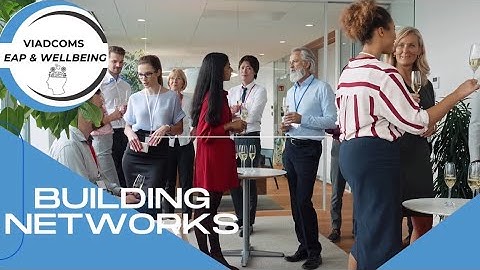 Networking at Work: Building Professional Relationships