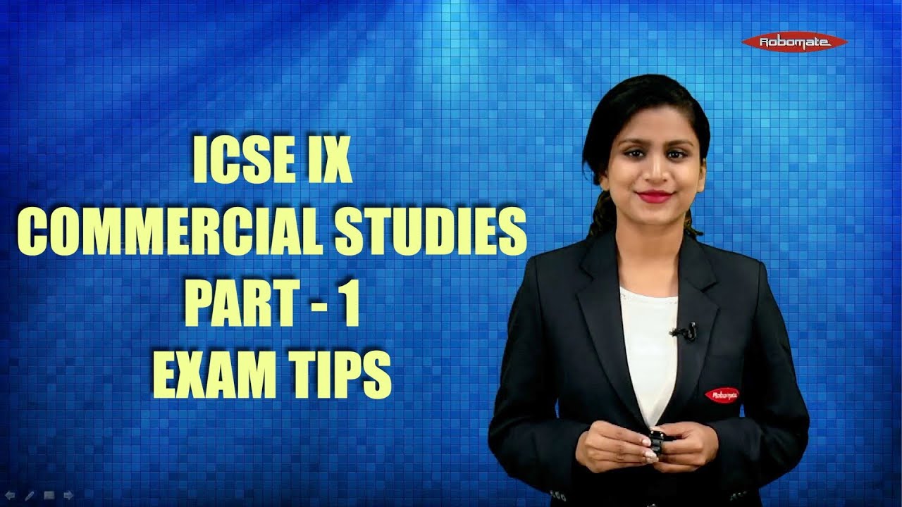 ICSE PART - STUDIES 2019-2020 EXAM TIPS CLASS 2 COMMERCIAL IX