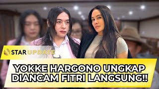 DRAMA PENGADILAN!! YOKE HARGONO BONGKAR ANCAMAN FITRI SALHUTERU | STAR UPDATE
