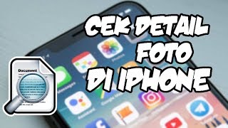 CARA MELIHAT DETAIL INFORMASI FOTO DI IPHONE IOS