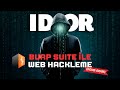 Burp Suite + IDOR: Kullanıcı Verilerini Nasıl Aldık!