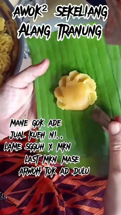 Kuih Nape Nih? #Tranungnihboh #terengganu #penyu