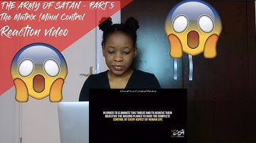 THE ARMY OF SATAN - PART 5 - The Matrix (Mind Control - Segmented Society) | REACTION