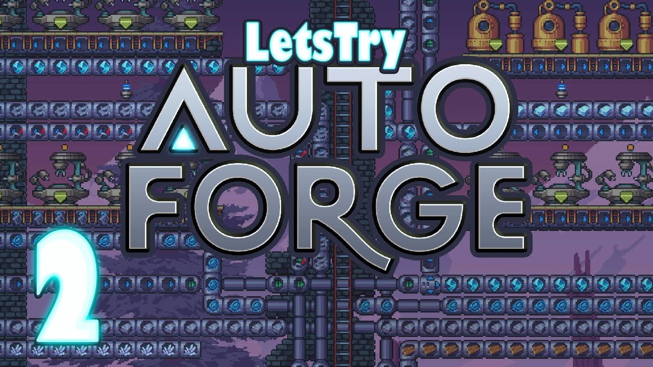 AutoForge: Combustion, Transport Tubes & Scaffolding | Ep 2