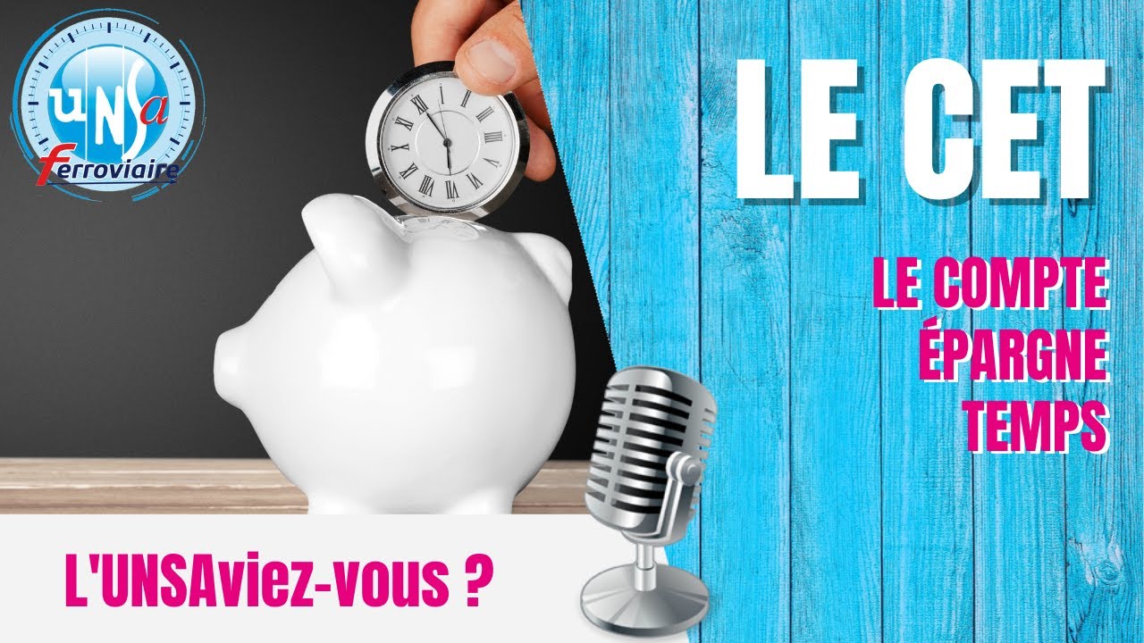 UNSAviez-vous #5 _ le Compte Épargne Temps