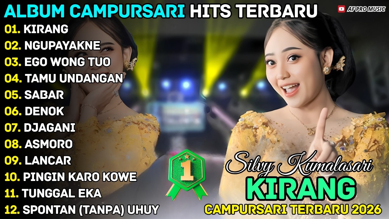 Album Silvy Kumalasari || KIRANG - NGUPAYAKNE || AF Pro Musik Full Album Terbaru 2026