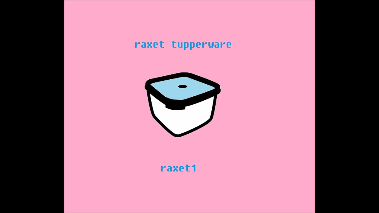 raxet tupperware - raxet1 [mixtape1] - YouTube