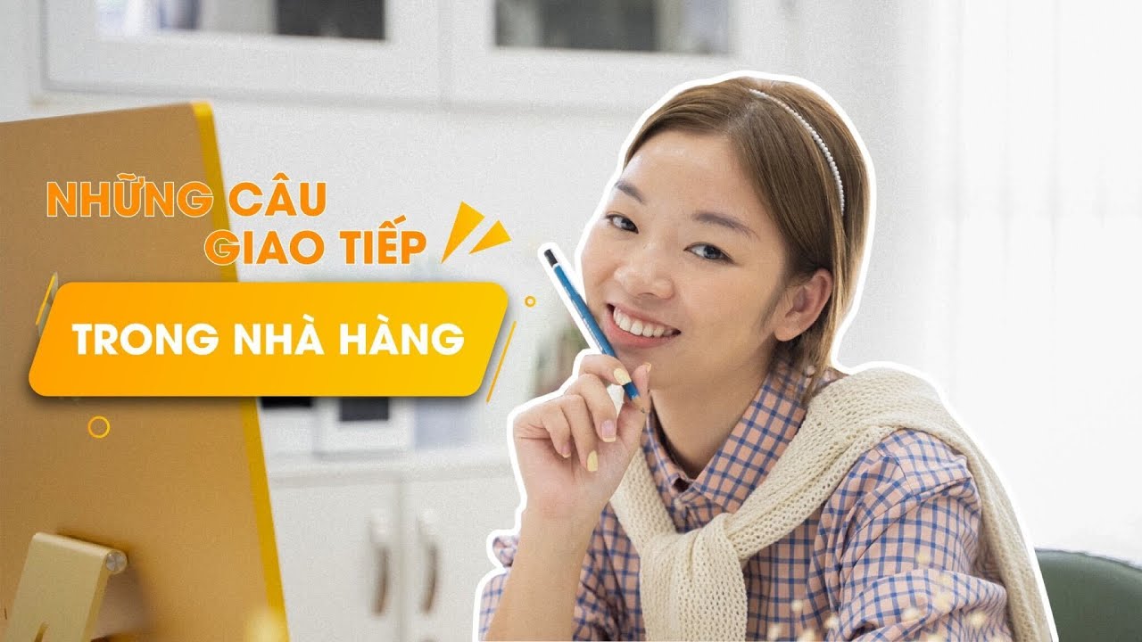 Những Câu Giao Tiếp Trong Nhà Hàng