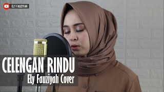 Celengan Rindu - Fiersa Besari || Ely Fauziyah Cover