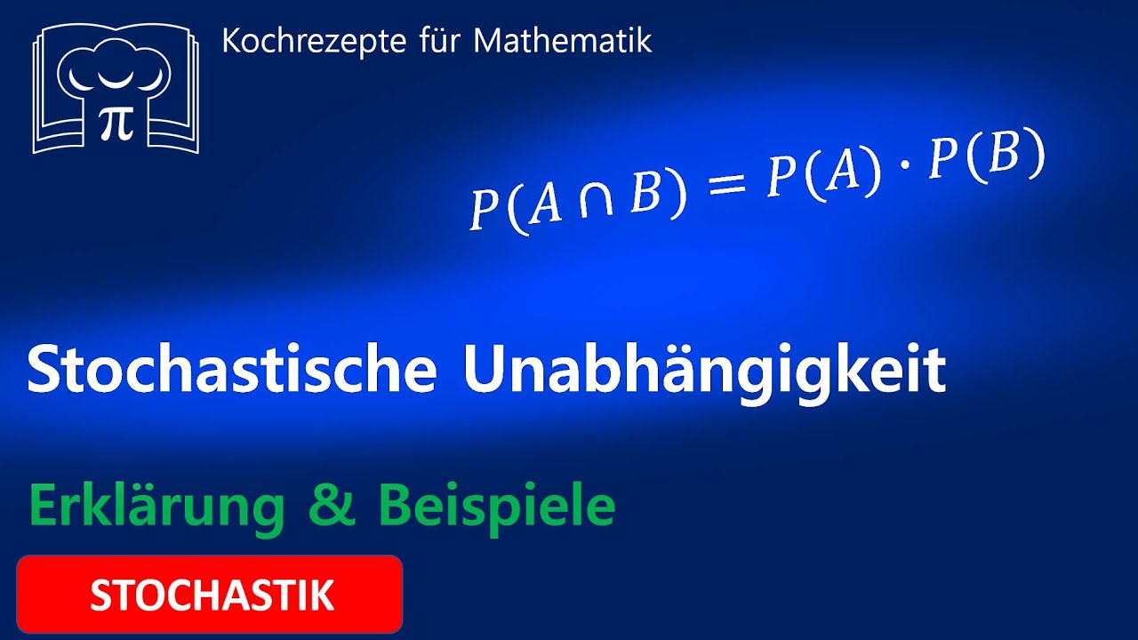 Stochastische Unabhängigkeit eine einfache Erklärung + Beispiele - YouTube