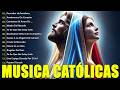 😇LAS 100 MEJORES CANCIONES CATÓLICAS QUE TOCARÁN TU CORAZÓN🙏INTENTA ESCUCHAR ESTA CANCIÓN SIN LLOR
